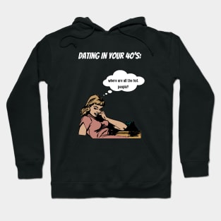 Dating at 40's Hoodie